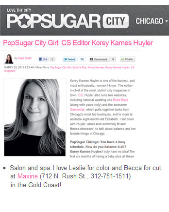 Maxine Salon's Leslie Shores and Becca Panos featured in PopSugar Chicago March 25th, 2011